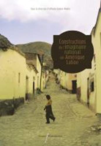 Cover for CONSTRUCTIONS DE L'IMAGINAIRE NATIONAL EN AMERIQUE LATINE