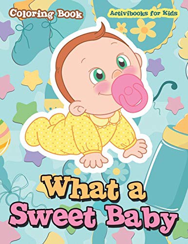 Cover for What a Sweet Baby Coloring Book