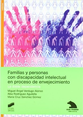 Cover for Familias y personas con discapacidad intelectual en proceso de envejecimiento