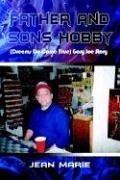 Cover for Father and Sons Hobby (Dreams Do Come True) Gary Joe Story