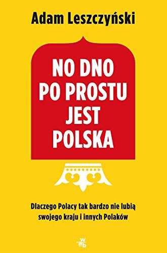 Cover for No dno po prostu jest Polska