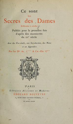 Cover for Ce sont les secres des dames deffendus à révéler