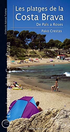 Cover for Les platges de la Costa Brava. De Pals a Roses