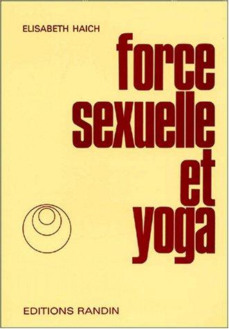 Cover for Force sexuelle et yoga, nouvelle édition