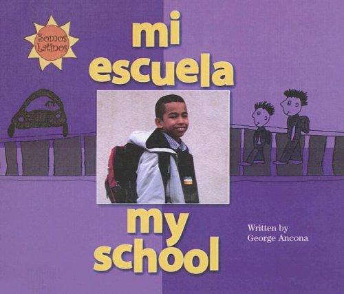 Cover for Mi Escuela/my School (Somos Latinos (We Are Latinos))
