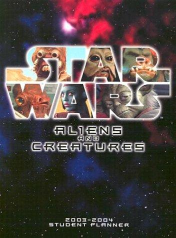Cover for The Star Wars Aliens & Creatures Student Planner 2003-2004