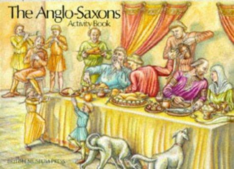 Cover for The Anglo-Saxons (British Museum Activity Books)