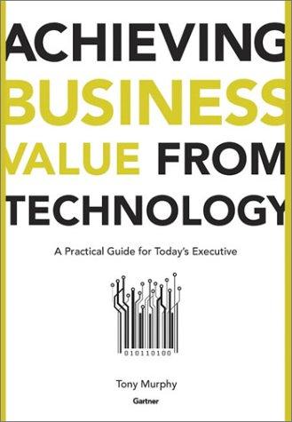 Cover for Achieving Business Value From Technology