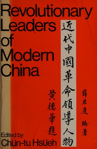 Cover for Revolutionary leaders of modern China.
