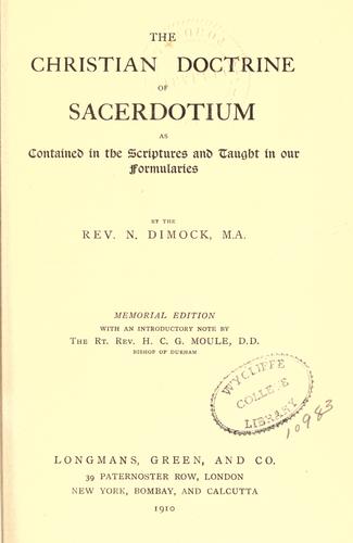 Cover for The Christian doctrine of sacerdotium as contained in the scriptures and taught in our formularies