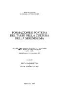 Cover for Formazione e fortuna del Tasso nella cultura della Serenissima: Atti del Convegno di studi nel IV centenario della morte di Torquato Tasso (1595-1995) 