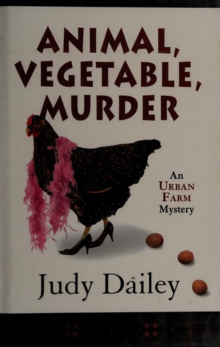 Cover for Animal, vegetable, murder