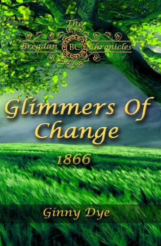 Cover for Glimmers of Change (# 7 in the Bregdan Chronicles Historical Fiction Romance Ser