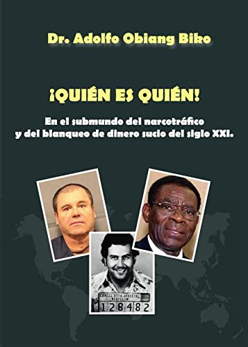 Cover for ¡Quién es quién! En el submundo del narcotráfico y del lavado de dinero sucio del siglo XXI