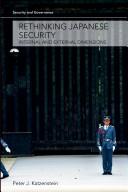 Cover for Rethinking Japanese Security (Security and Governance)
