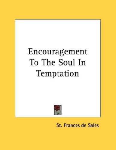 Cover for Encouragement To The Soul In Temptation