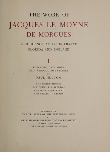 Cover for The Work of Jacques le Moyne de Morgues
