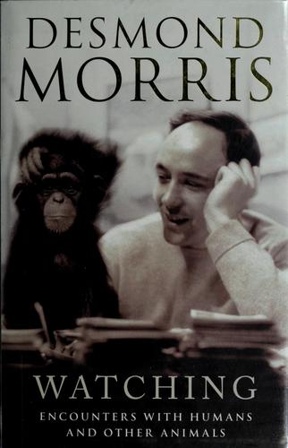 Cover for WATCHING: ENCOUNTERS WITH HUMANS AND OTHER ANIMALS