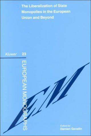 Cover for The liberalization of state monopolies in the European Union and beyond