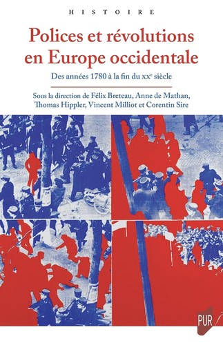 Cover for Polices et révolutions en Europe occidentale : des années 1780 à la fin du XXe siècle