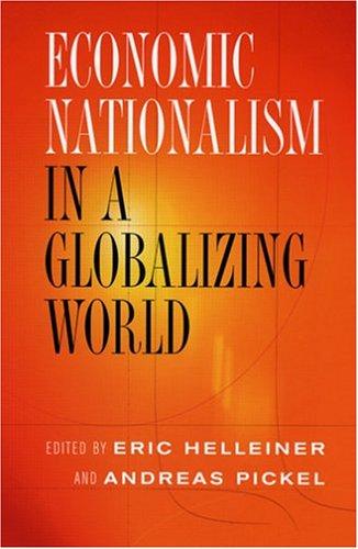 Cover for Economic Nationalism In A Globalizing World (Cornell Studies in Political Economy)