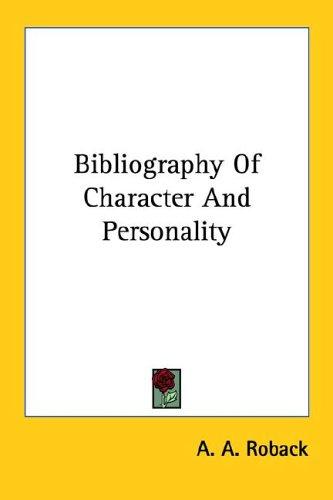 Cover for Bibliography Of Character And Personality