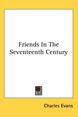 Cover for Friends In The Seventeenth Century