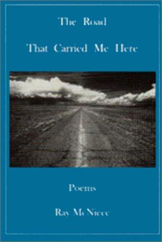 Cover for The Road That Carried Me Here