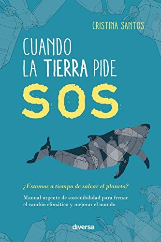 Cover for Cuando la Tierra pide SOS