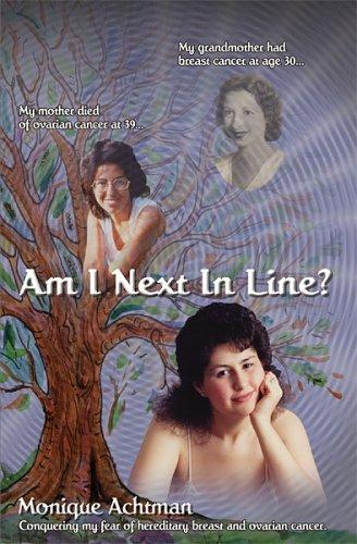 Cover for Am I Next in Line? Confronting Hereditary Breast and Ovarian Cancer