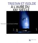 Cover for Tristan et Isolde à l'aube du XXIe siècle