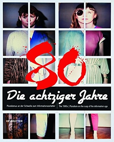Cover for Die achtziger Jahre / The 1980s (German and English Edition)