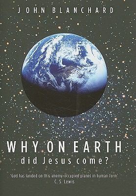 Cover for Why On Earth Did Jesus Come