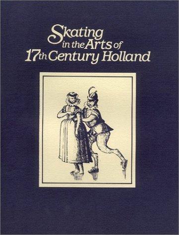 Cover for Skating in the arts of 17th century Holland