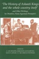 Cover for `The History of Ashanti Kings and the Whole Country Itself' and Other Writings, by Agyeman Prempeh