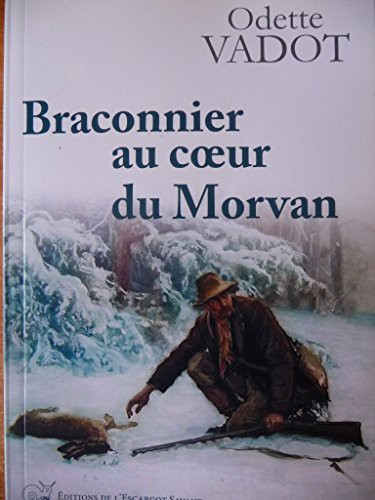 Cover for Braconnier au Coeur du Morvan