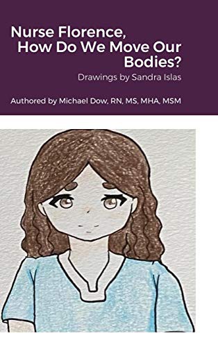 Cover for Nurse Florence, How Do We Move Our Bodies?