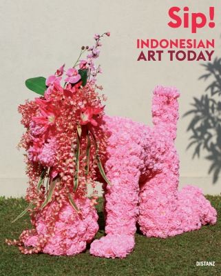 Cover for Sip Indonesian Art Today