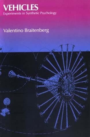 Cover for Vehicles, Experiments in Synthetic Psychology.