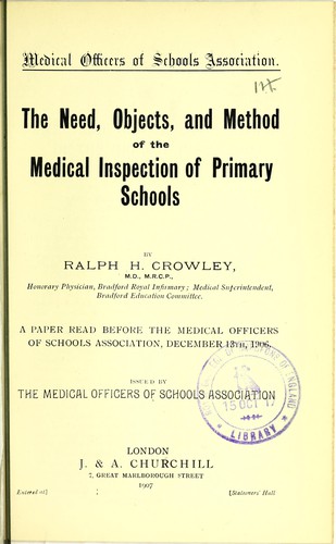 Cover for The need, objects, and method of the medical inspection of primary schools