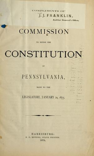 Cover for Report of the Commission to Revise the Constitution of Pennsylvania made to the legislature, January 29, 1875.
