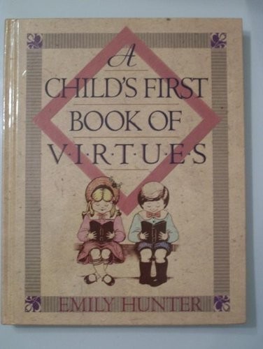 Cover for A child's first book of virtues