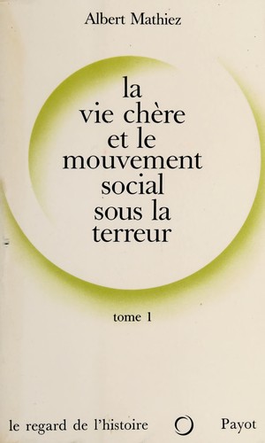 Cover for La vie chère et le mouvement social sous la Terreur.