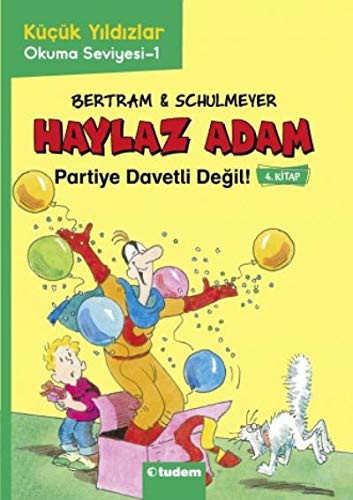 Cover for Haylaz Adam Partiye Davetli Değil 4.Kitap
