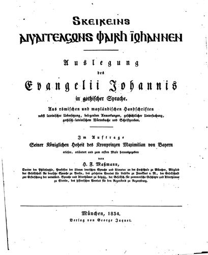 Cover for Auslegung des Evangelii Johannis in gothischer Sprache: Aus römischen und mayländischen ...