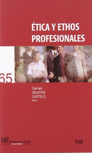 Cover for Ética y ethos profesionales