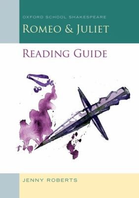 Cover for Romeo and Juliet Reading Guide
            
                Oxford School Shakespeare