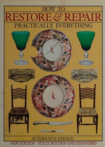 Cover for How to restore & repair practically everything