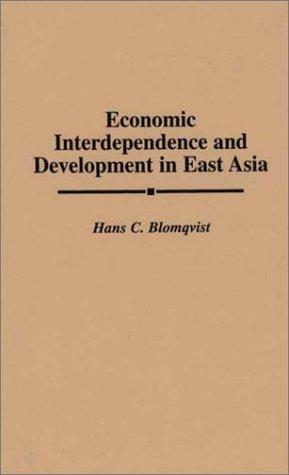 Cover for Economic interdependence and development in East Asia