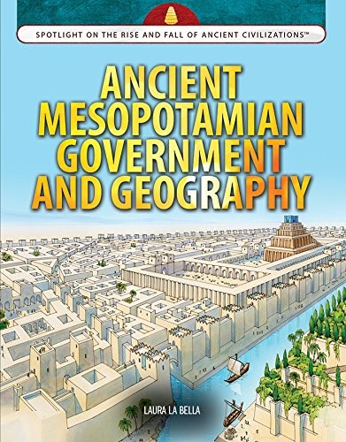 Cover for Ancient Mesopotamian Government and Geography
